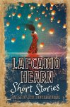 Lafcadio Hearn - Short Stories Tales of the Supernatural