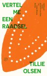 Tillie Olsen - Vertel Me Een Raadsel