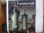 Carel van Gestel - Luisterrijk  Nederlandse kerkorgels in beeld