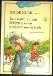 Schrijverscollectief - De avonturen van Menno en de kinderen om de hoek 2. Deel 8.
