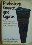 Buchholz, Hans-Gunter;  Vassos Karageorghis - Prehistoric Greece and Cyprus: an archaeological handbook
