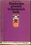 Grothe, Hans - Kindertjes groeien in mamma`s buik.