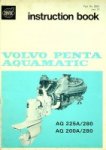 Volvo - Instruction Book Volvo penta Aquamatic AQ 225A/280 and AQ 200A/280