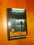 DEAVER, JEFFERY, - De duivelstraan.