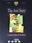Karel Hubert. Jan C. Hubert - The Arai Story. A concise history of the helmet