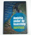 S. van Wijk - Ambitie onder de kaasstolp