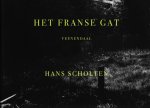 Scholten, Hans - Het Franse Gat