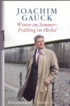 Gauck, Joachim in Zusammenarbeit mit Hirsch, Helga (ds1201) - Winter im Sommer - Frühling im Herbst . Erinnerungen