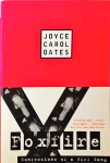 Joyce Carol Oates - Foxfire