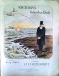 Gebhardt, B. Heinrich: - Kruger`s geloof en bede. Gedicht van W.N.J. Maks