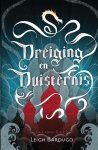 Leigh Bardugo - De Grisha - Dreiging en duisternis Leigh Bardugo - De Grisha - Dreiging en duisternis