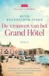 Ruth Kvarnström-Jones - De vrouwen van het Grand Hôtel