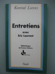 Lorenz, Konrad et Laurent, Eric - Konrad Lorenz. Entretiens avec Eric Laurent.