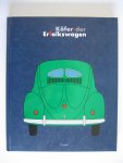 Hornbostel, Wilhelm en Nils Jockel - Käfer, der Erfolkswagen - Nutzen, alltag, mythos - Volkswagen