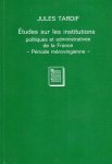 Tardif, Jules. - Études sur les institutions politiques et administratives de la France: période mérovingienne.