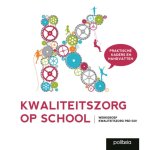 Wilfried De Rijck 247108 - Kwaliteitszorg op school 2.0 praktische kaders en handvatten