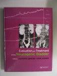 Corcos, Jacques en Erik Schick - Evaluation and Treatment of the Neurogenic Bladder