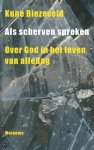 K. Biezeveld - Als scherven spreken over God in het leven van alledag