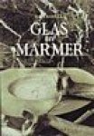 Trossel, H.L. - Glas en marmer