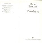 Smeets, Mart  Omslagontwerp Jos Peters  Omslagfoto Enno Rijpma - Overleven