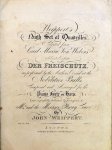 Weippert, John Erhardt: - Weippert`s Ninth Set of Quadrilles selected from Carl Maria von Weber`s opera Der Freischütz... arranged for the piano forte or harp
