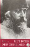 Bhagwan Shree Rajneesh (Osho) - Het boek der geheimen, deel 2; toespraken over de Vigyana Bhairava Tantra