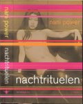 Power, Nani .. Vertaling  Annelies Hazenberg - Nachtrituelen ..  De brute schoonheid van het menselijk lijden