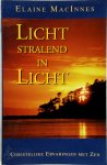 Elaine Macinnes, Amp, Shirley Du Boulay - Licht stralend in licht christelijke ervaringen met zen