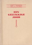 Ferber, Nat Joseph - Een gelukkige Jood