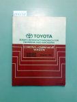 Toyota: - Toyota Corona & Carina E Wagon. Zusatz-Werkstatthandbuch für Fahrwerk und Karosserie. Serien AT190 Serien ST 191 Serien CT 190 November, 1992