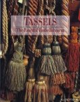 Welch, Nancy - Tassels: the fanciful embellishment