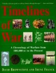 David M. Brownstone, Irene M. Franck - Timelines of War