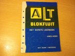 Arden; James - Alt Blokfluit; Het eerste leerboek