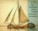 Dijk, W.J. - De schoonheid onzer binnenschepen