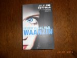 Hoffman, J. - In een vlaag van waanzin