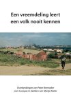 Siebe A. Sonnema - Een Vreemdeling Leert Een Volk Nooit Kennen