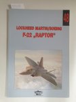 Nowicki, Jacek: - Lockheed Martin/Boeing F-22 "Raptor" - Militaria 48 :