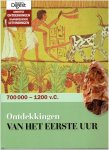 - - Ontdekkingen van het eerste uur 700 000 - 1200 v.c