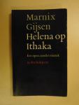 Gijsen Marnix - Helena op Ithaka    - een opera zonder muziek in drie bedrijven -