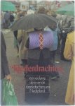Constance Nieuwhoff Willem Diepraam Cas Oorthuys - Klederdrachten : een reis langs de levende streekdrachten van Nederland