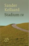 Sander Kollaard, Sander Kollaard - Stadium IV