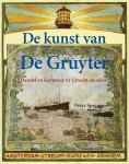 Peter Sprangers - De kunst van De Gruyter