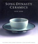 KERR, ROSE - Song dynasty ceramics