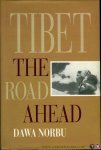 NORBU, Dawa - Tibet. The Road Ahead