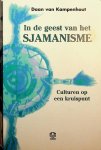 Kampenhout, Daan van - In de geest van het sjamanisme. Culturen op een kruispunt Kampenhout, Daan van - In de geest van het sjamanisme. Culturen op een kruispunt