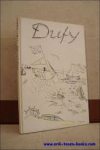 BEN SUSAN, Rene en BRION, Marcel; - RAOUL DUFY SCHILDERIJEN EN AQUARELLEN,