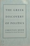 Meier, C - The Greek Discovery of Politics