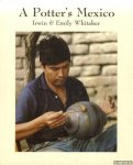 Whitaker, Irwin & Emily Whitaker - A potter's Mexico