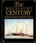 Cotter, Patrick a.o. - The Megayacht Century Cotter, Patrick a.o. - The Megayacht Century