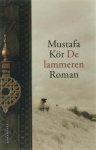 Kör, Mustafa - De lammeren